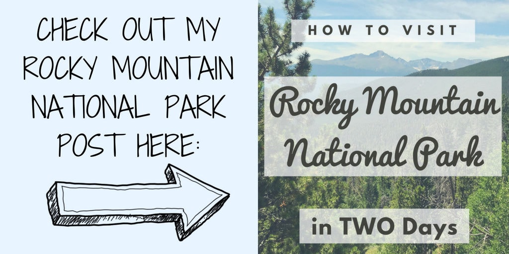 How to Visit Rocky Mountain National Park in TWO Days