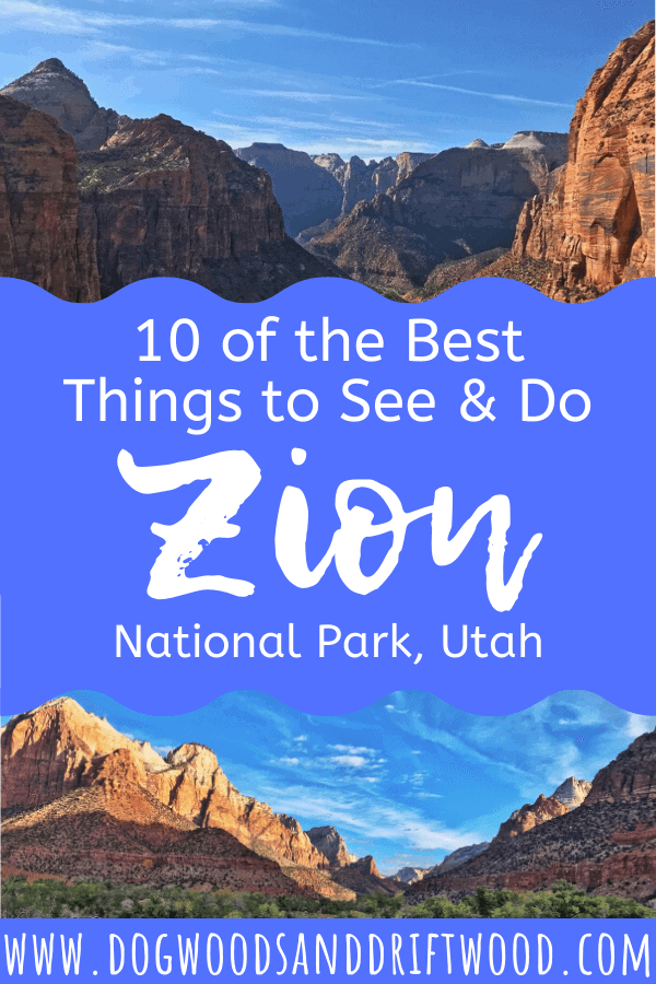 "10 of the best things to see & do: Zion National Park, Utah"
